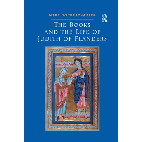 The Books and the Life of Judith of Flanders - Paperback