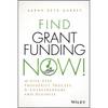 Find Grant Funding Now! - Hardcover