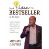 Book Idea to Bestseller in 30 Days: America's Publisher Shows You How To Write, Publish, and Launch Your Book to Global Bestseller Status - Paperback