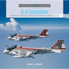 A-6 Intruder: Grumman's All-Weather Interdictor from Vietnam to the Persian Gulf - Hardcover