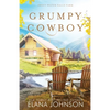 Grumpy Cowboy: A Cooper Brothers Novel - Paperback