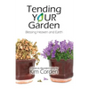 Tending Your Garden: Blessing Heaven and Earth - Paperback