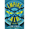 Empire of the Air: The Men Who Made Radio - Paperback