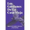 Los Gavilanes De La Casa Vieja - Paperback