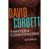 Thirteen Confessions: Stories - Paperback