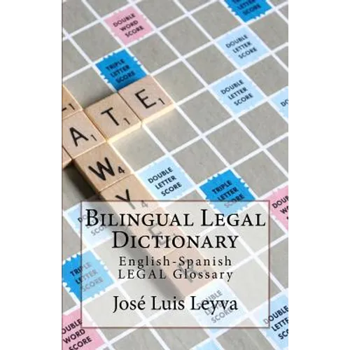 Bilingual Legal Dictionary: English-Spanish Legal Glossary - Paperback