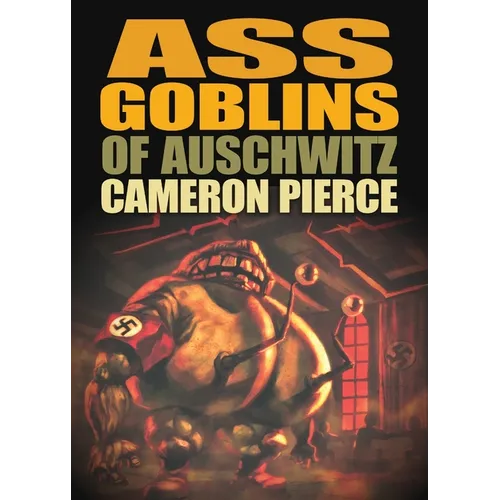 Ass Goblins of Auschwitz - Paperback