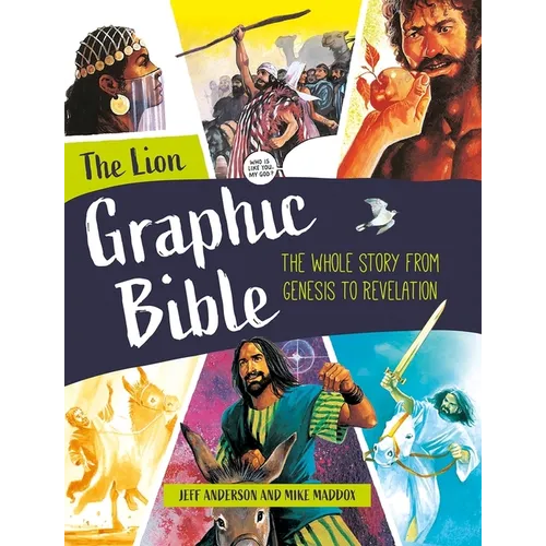The Lion Graphic Bible: The Whole Story from Genesis to Revelation - Hardcover