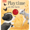Playtime on the Farm: A Touch-And-Feel Baby Animal Storybook - Board Book