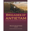 Brigades of Antietam: The Union and Confederate Brigades during the 1862 Maryland Campaign: The Union and Confederate Brigades - Paperback
