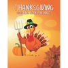 Thanksgiving Coloring books for adults: Amazing Thank You Gift for Happy Thanksgiving day Thanksgiving Holiday Coloring Pages Featuring Turkeys, Fall - Paperback