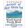 Circle It, Animals of Glacier National Park, Large Print, Word Search, Puzzle Book - Paperback