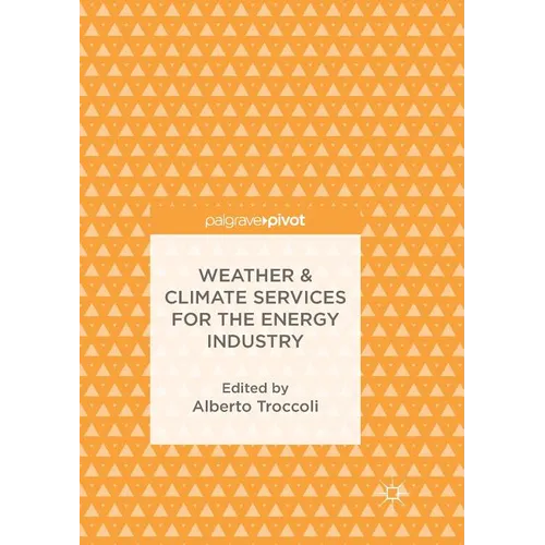 Weather & Climate Services for the Energy Industry - Paperback