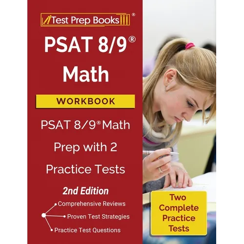PSAT 8/9 Math Workbook: PSAT 8/9 Math Prep with 2 Practice Tests [2nd Edition] - Paperback