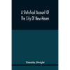 A Statistical Account Of The City Of New-Haven - Paperback