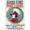 Good Time Party Girl: The Notorious Life of Dirty Helen Cromwell 1886-1969 - Paperback