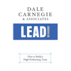 Lead!: How to Build a High-Performing Team - Hardcover