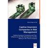 Captive Insurance Companies in Risk Management - Paperback