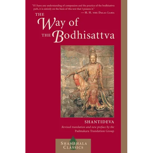 The Way of the Bodhisattva: A Translation of the Bodhicharyavatara - Paperback