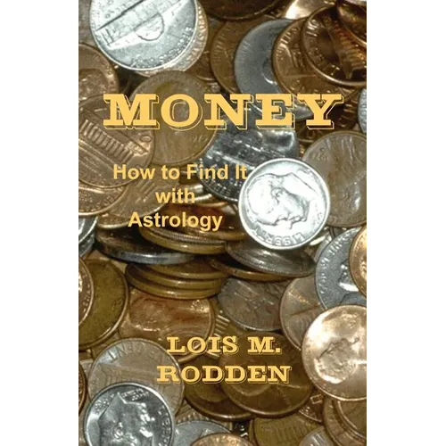 Money: How to Find It with Astrology - Paperback