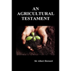 An Agricultural Testament - Hardcover