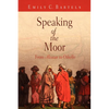 Speaking of the Moor: From Alcazar to Othello - Paperback
