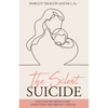 The Silent Suicide - Paperback