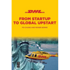 Dhl: From Startup to Global Upstart - Paperback