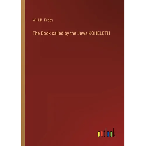 The Book called by the Jews KOHELETH - Paperback