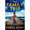 The Family Trip: A totally gripping and addictive psychological thriller - Paperback