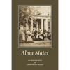 Alma Mater: An Historical Novel - Paperback