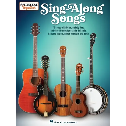 Sing-Along Songs - Strum Together Songbook for Ukulele, Baritone Ukulele, Guitar, Banjo & Mandolin - Paperback
