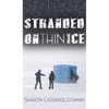 Stranded on Thin Ice - Hardcover