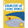 Chemistry of Living Things - Hardcover