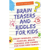 Brain Teasers and Riddles for Kids: Smart Riddles, Logic Puzzles, Brain Teasers and Mind Games for Kids and Family (Ages 7-9 8-12) - Paperback