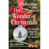 Chicken Soup for the Soul: The Wonder of Christmas: 101 Stories about the Joy of the Season - Paperback