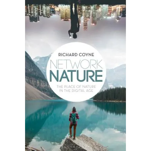 Network Nature: The Place of Nature in the Digital Age - Paperback