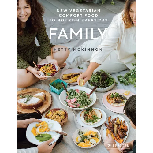 Family: New Vegetarian Comfort Food to Nourish Every Day - Hardcover