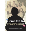 Come On In: To Our World Of Living With Vascular Dementia - Paperback
