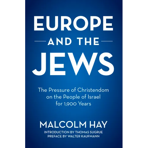 Europe and the Jews: The Pressure of Christendom on the People of Israel for 1,900 Years - Paperback