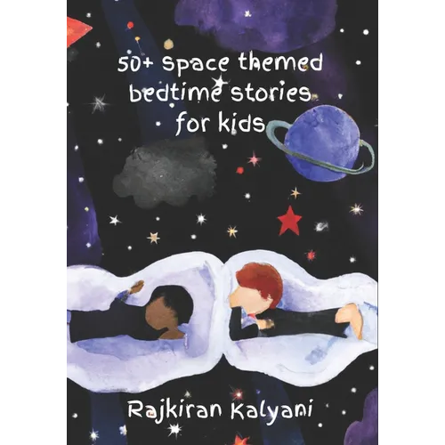 50 + Space themed bedtime stories for kids: Bedtime stories: Space-style - Paperback
