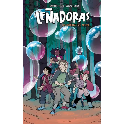 Leñadoras. Las Pasajeras del Tiempo / Lumberjanes. Time After Crime - Paperback