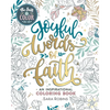 Be Still & Color: Joyful Words of Faith: An Inspirational Coloring Book - Paperback