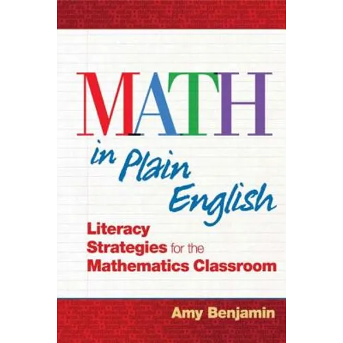 Math In Plain English: Literacy Strategies for the Mathematics Classroom - Paperback