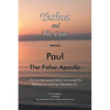 Yeshua and the Law Vs Paul the False Apostle: ...The Very False Apostle Yeshua Commended the Ephesians for Rejecting in Revelation 2:2 - Paperback