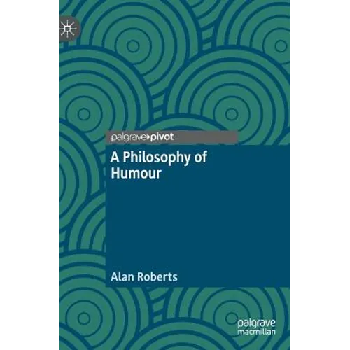 A Philosophy of Humour - Hardcover