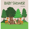 Woodland Baby Shower Guest Book (Hardcover): Baby shower guest book, celebrations decor, memory book, baby shower guest book, celebration message log - Hardcover