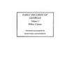 Early Records of Georgia: Wilkes County. in Two Volumes. Volume I - Paperback