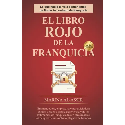 El libro rojo de la franquicia: Lo que nadie te va a contar antes de firmar tu contrato de franquicia - Paperback