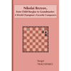 Nikolai Rezvov, from Child Burglar to Grandmaster: A World Champion's Favorite Composers - Paperback